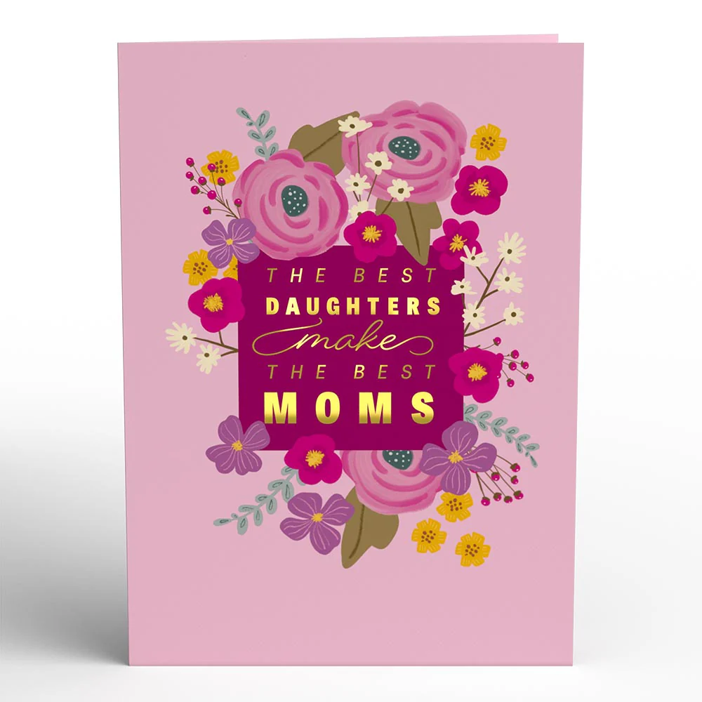 Best Daughters Make the Best Moms Pop-Up Card - Image 4